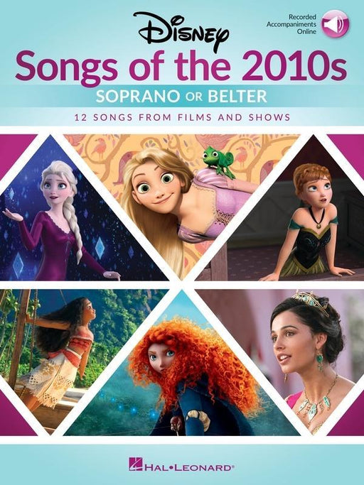 Disney Songs of the 2010s - Soprano or Belter