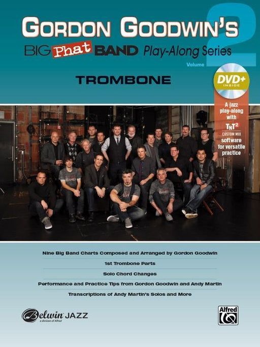 Gordon Goodwin's Big Phat Band Play-Along Series - Trombone, Volume 2