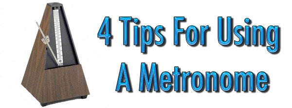 4 Tips For Using A Metronome