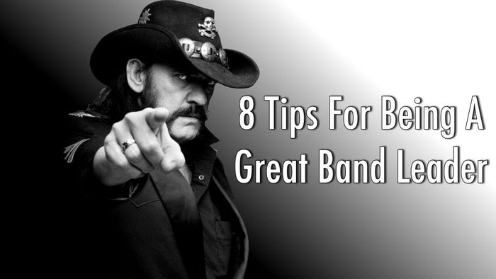 8 Tips For Being A Great Band Leader