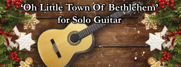 Oh Little Town Of Bethlehem arranged for solo guitar