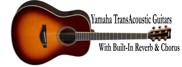 Review: The Yamaha TransAcoustic Guitar with Built-In Reverb and Chorus Effects