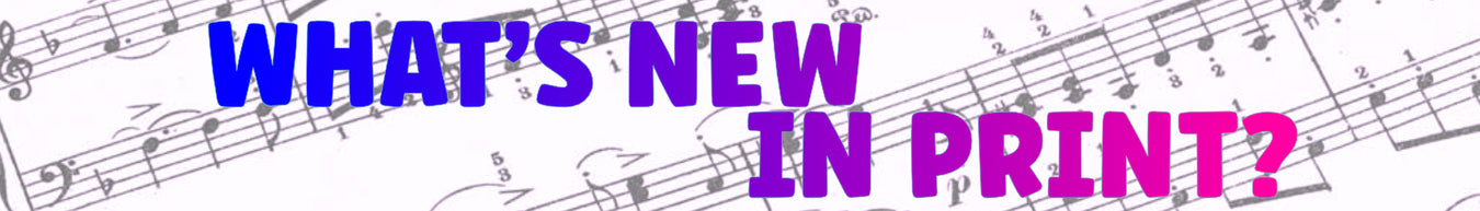 New in Print Music
