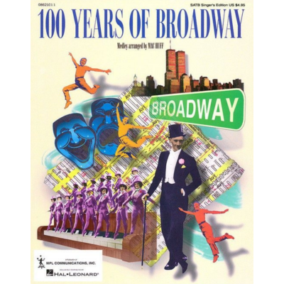 100 Years of Broadway (Medley) Arr. Mac Huff Choral-Choral-Hal Leonard-Engadine Music