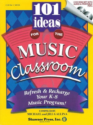101 Ideas for the Music Classroom BK/CD