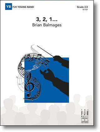 3, 2, 1... Brian Balmages Concert Band Grade 2.5-Concert Band-FJH Music Company-Engadine Music