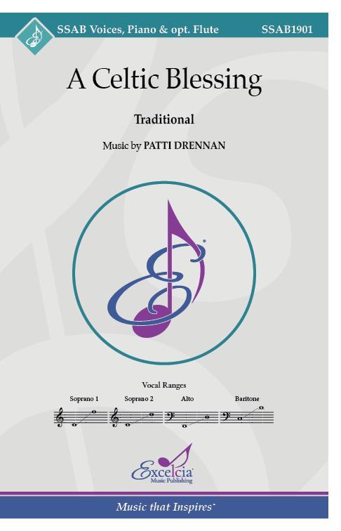 A Celtic Blessing, Patti Drennan Choral SSAB-Choral-Excelcia Music-Engadine Music