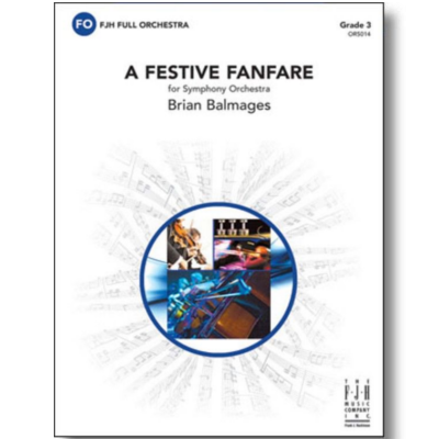 A Festive Fanfare, Brian Balmages Full Orchestra Grade 3-Full Orchestra-FJH Music Company-Engadine Music
