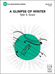 A Glimpse of Winter, Tyler S. Grant String Orchestra Grade 2.5