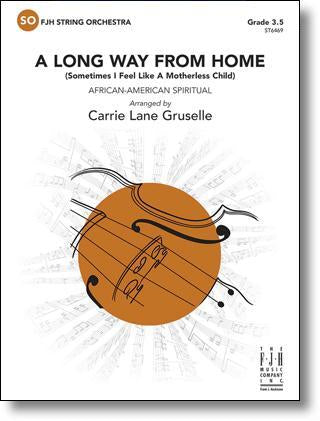 A Long Way From Home, Arr. Carrie Lane Gruselle String Orchestra Grade 3.5-String Orchestra-FJH Music Company-Engadine Music
