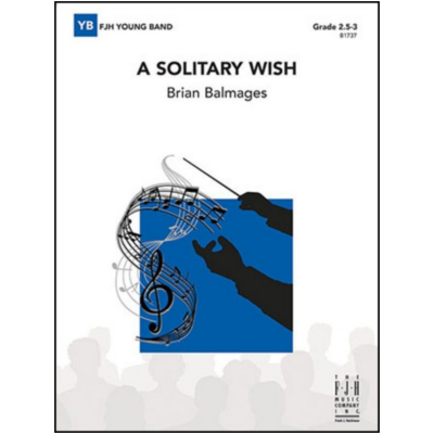A Solitary Wish, Brian Balmages Concert Band Chart Grade 2.5-3-Concert Band Chart-FJH Music Company-Engadine Music