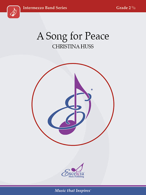 A Song for Peace, Christina Huss, Concert Band Grade 2.5