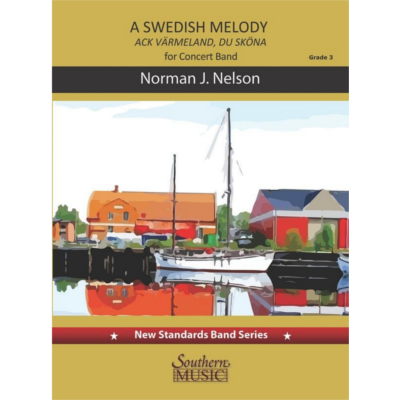 A Swedish Melody, Haunting and Sublime, Norman J. Nelson Concert Band Chart Grade 3-Concert Band Chart-Southern Music Company-Engadine Music