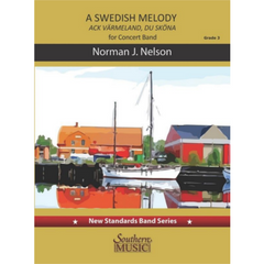 A Swedish Melody, Haunting and Sublime, Norman J. Nelson Concert Band Chart Grade 3-Concert Band Chart-Southern Music Company-Engadine Music