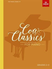ABRSM Core Classics Piano Book 2 Grades 2-3