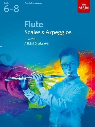ABRSM Flute Scales & Arpeggios 2018-2021 Grades 6–8