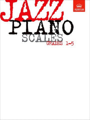 ABRSM Jazz Piano Scales Grades 1-5