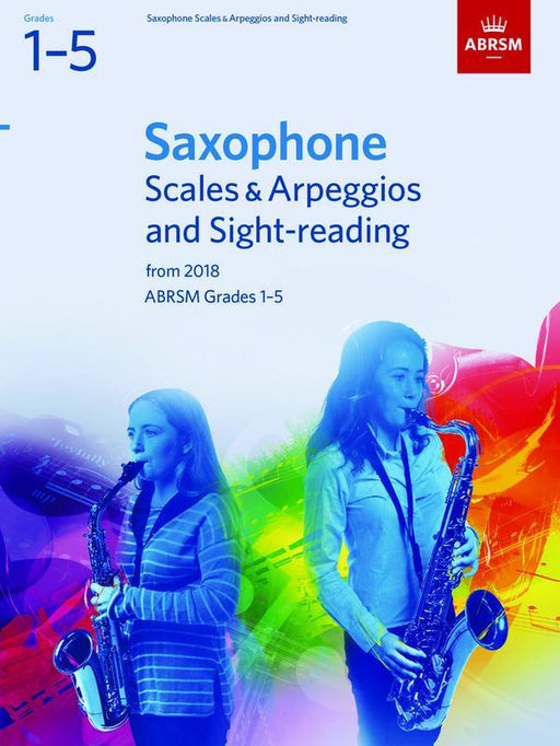 ABRSM Saxophone Scales & Arpeggios and Sight-Reading, Grades 1–5