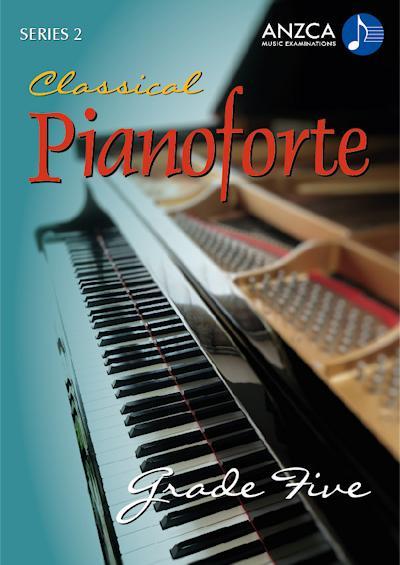 ANZCA Classical Pianoforte, Series 2 – Grade 5