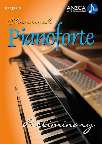 ANZCA Classical Pianoforte, Series 2 – Preliminary