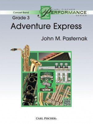 Adventure Express, John Pasternak Concert Band Grade 1-Concert Band Chart-Carl Fischer-Engadine Music