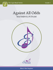 Against All Odds, Matthew R. Putnam, Concert Band Grade 1