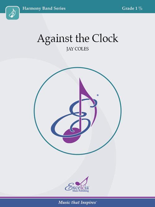 Against the Clock, Jay Coles Concert Band Grade 1.5-Concert Band-Excelcia Music-Engadine Music