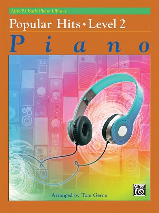 Alfreds Basic Piano Library: Popular Hits, Level 2