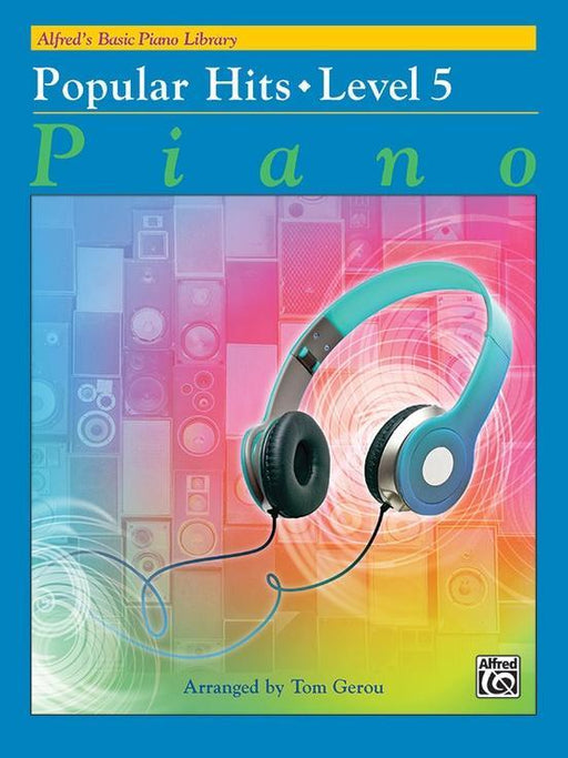 Alfreds Basic Piano Library: Popular Hits, Level 5
