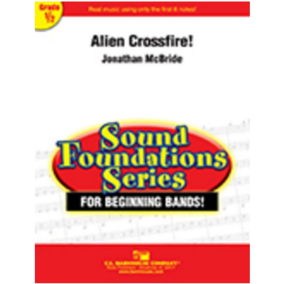 Alien Crossfire! Jonathan McBride Concert Band Chart Grade 0.5-Concert Band Chart-C.L. Barnhouse Company-Engadine Music