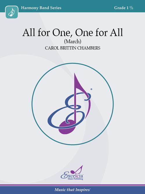 All for One, One for All, Carol Brittin Chambers Concert Band Grade 1.5-Concert Band-Excelcia Music-Engadine Music