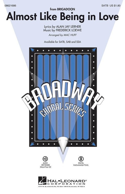 Almost Like Being in Love Arr. Mac Huff Choral