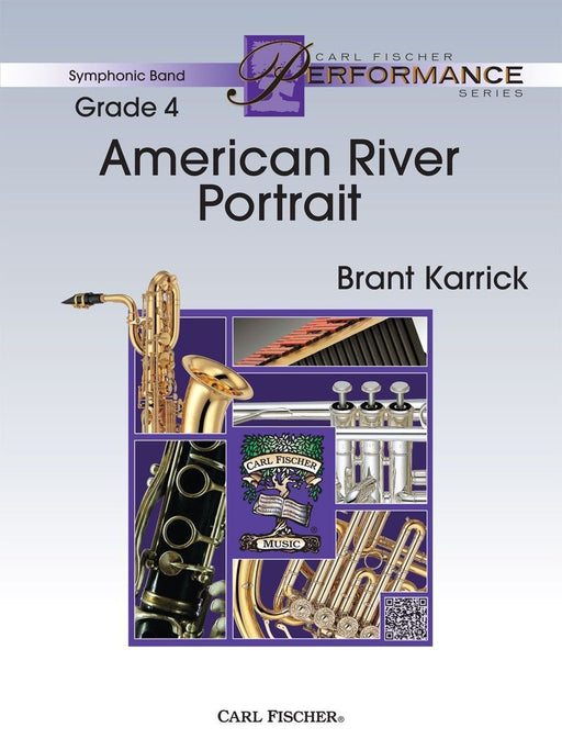 American River Portrait, Brant Karrick Concert Band Grade 4-Concert Band Chart-Carl Fischer-Engadine Music