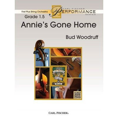 Annie's Gone Home, Bud Woodruff String Orchestra Grade 1.5-String Orchestra-Carl Fischer-Engadine Music