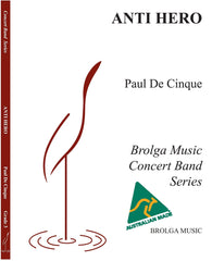 Anti Hero, Paul De Cinque, Concert Band Grade 3