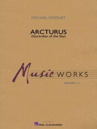 Arcturus (Guardian Of The Sky), Concert Band Chart Grade 1.5 Sc/Pts