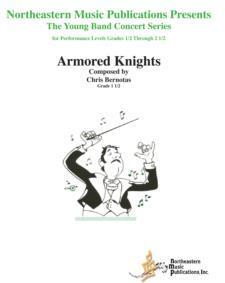 Armored Knights, Chris Bernotas Concert Band Grade 2-Concert Band Chart-Northeastern Music Publication-Engadine Music