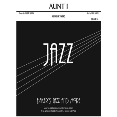 Aunt I, Skiles & Baker Stage Band Chart Grade 4-Stage Band chart-Baker's Jazz And More-Engadine Music
