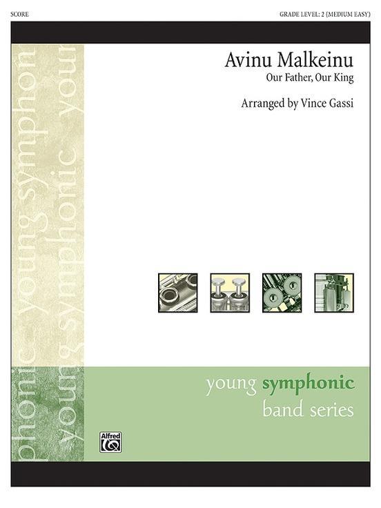 Avinu Malkeinu, Arr. Vince Gassi Concert Band Chart Grade 2-Concert Band Chart-Alfred-Engadine Music