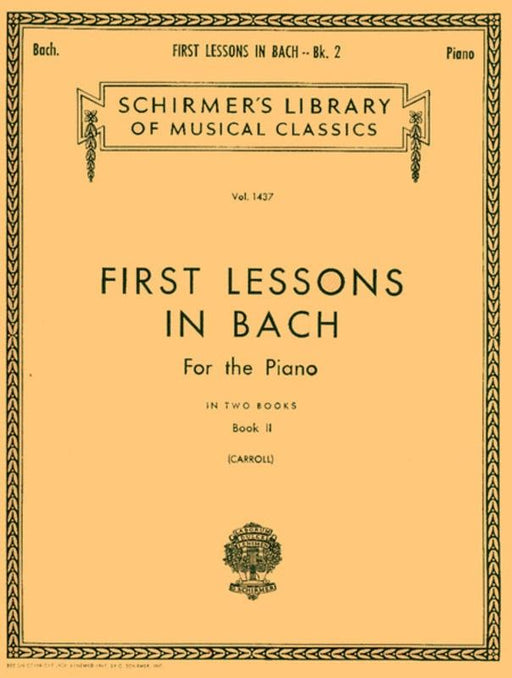 Bach - First Lessons in Bach Book 2, Piano-Piano & Keyboard-G. Schirmer Inc.-Engadine Music