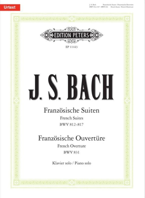 Bach - French Suites BWV 812–817 & French Overture BWV 831, Piano
