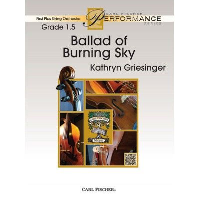 Ballad of Burning Sky, Kathryn Griesinger String Orchestra Grade 1.5-String Orchestra-Carl Fischer-Engadine Music