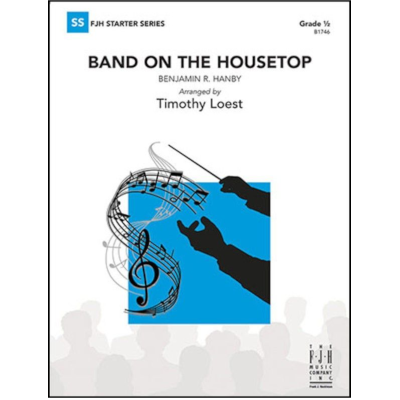 Band on the Housetop, Benjamin R. Hanby Arr. Timothy Loest Concert Band Chart Grade 0.5-Concert Band Chart-FJH Music Company-Engadine Music
