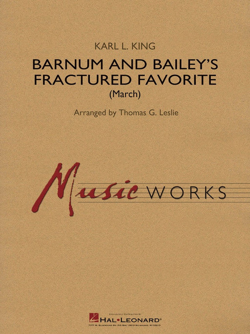 Barnum and Bailey's Fractured Favorite, Arr. Thomas G. Leslie Concert Band Grade 4