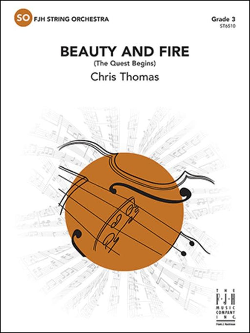 Beauty and Fire (The Quest Begins), Chris Thomas String Orchestra Grade 3