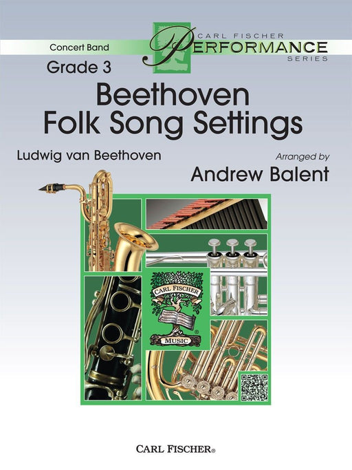 Beethoven Folk Song Settings, Beethoven Arr. Andrew Balent Concert Band Grade 3-Concert Band-Carl Fischer-Engadine Music