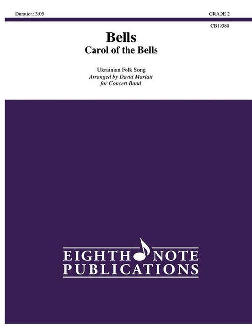 Bells - Carol of the Bells, Arr. David Marlatt Concert Band Grade 2-Concert Band-Eighth Note Publications-Engadine Music