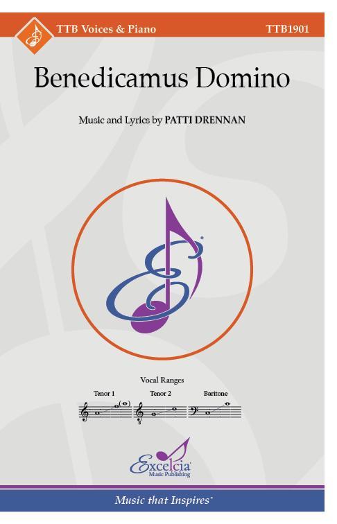 Benedicamus Domino, Patti Drennan Choral TTB-Choral-Excelcia Music-Engadine Music