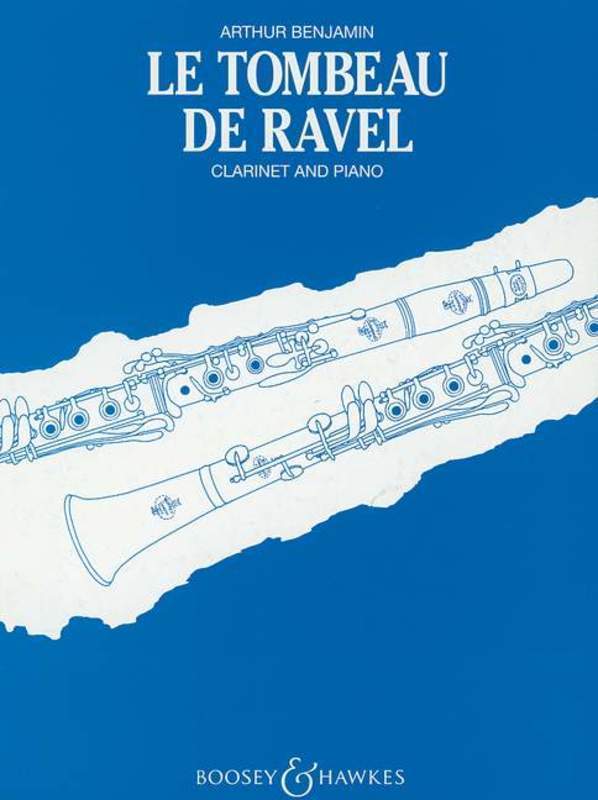 Benjamin - Le Tombeau de Ravel Clarinet/Piano-Woodwind-Boosey & Hawkes-Engadine Music