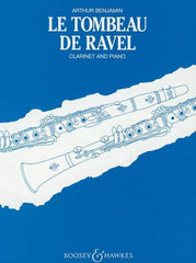 Benjamin - Le Tombeau de Ravel Clarinet/Piano-Woodwind-Boosey & Hawkes-Engadine Music